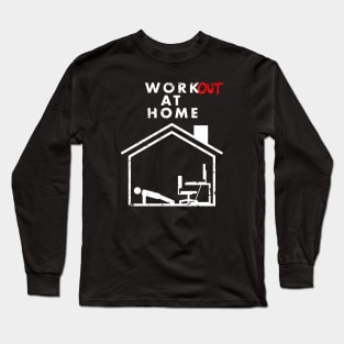 Workout at Home Long Sleeve T-Shirt